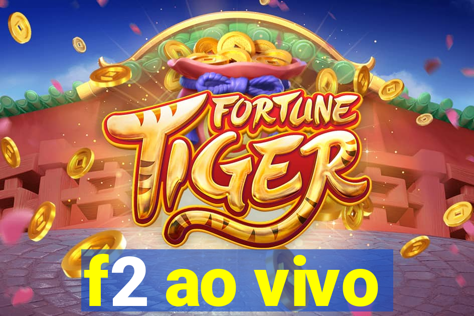 f2 ao vivo